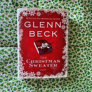 The Christmas Sweater A Novel By Glenn Beck 1st Edition Hardcover New